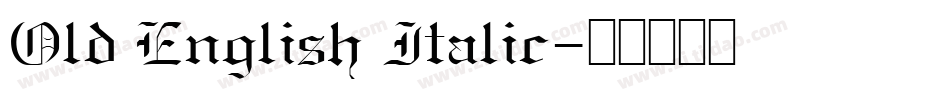 Old English Italic字体转换